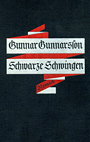 Gunnar Gunnarsson - Schwarze Schwingen